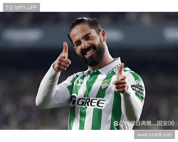 伊斯科重返西甲，状态回暖能否再创职业生涯辉煌